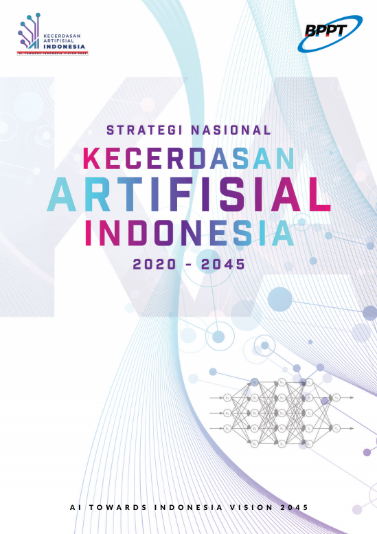 Strategi Nasional Kecerdasan Artifisial Indonesia 2020–2045